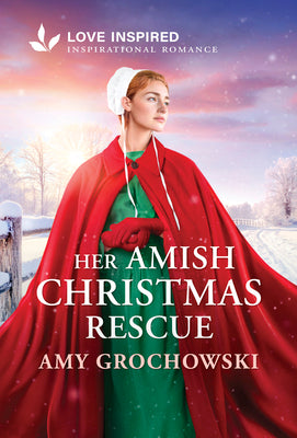 Cover Image for Her Amish Christmas Rescue: An Uplifting Inspirational Romance -- Amy Grochowski, Mass Market Paperback