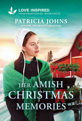 Cover Image for Her Amish Christmas Memories: An Uplifting Inspirational Romance -- Patricia Johns, Mass Market Paperback