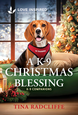Cover Image for A K-9 Christmas Blessing: An Uplifting Inspirational Romance -- Tina Radcliffe, Mass Market Paperback
