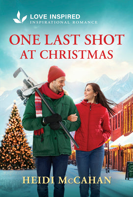 Cover Image for One Last Shot at Christmas: An Uplifting Inspirational Romance -- Heidi McCahan, Mass Market Paperback