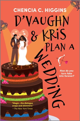 Cover Image for D'Vaughn and Kris Plan a Wedding -- Chencia C. Higgins, Paperback