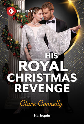 Cover Image for His Royal Christmas Revenge -- Clare Connelly, Mass Market Paperback