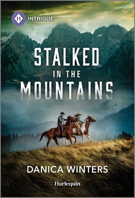 Cover Image for Stalked in the Mountains -- Danica Winters, Mass Market Paperback