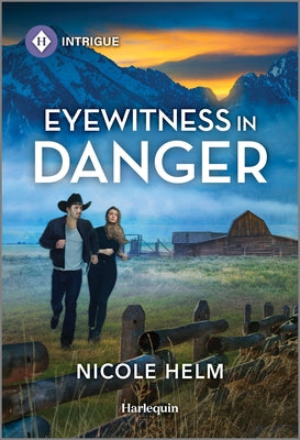 Cover Image for Eyewitness in Danger -- Nicole Helm, Mass Market Paperback