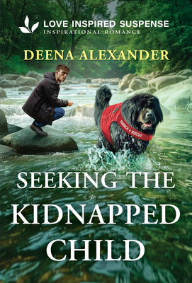 Cover Image for Seeking the Kidnapped Child -- Deena Alexander, Mass Market Paperback