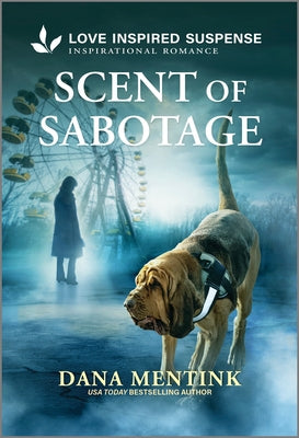 Cover Image for Scent of Sabotage -- Dana Mentink, Mass Market Paperback