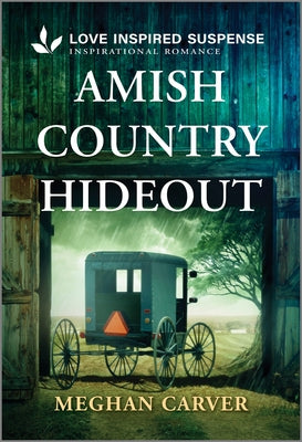 Cover Image for Amish Country Hideout -- Meghan Carver, Mass Market Paperback