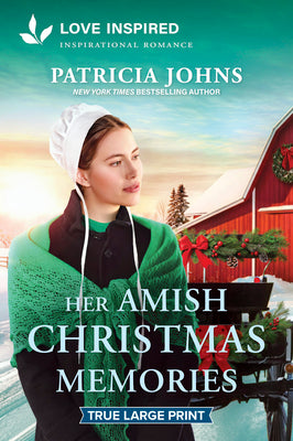 Cover Image for Her Amish Christmas Memories: An Uplifting Inspirational Romance -- Patricia Johns, Paperback