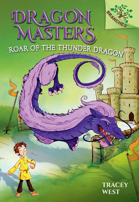 Cover Image for Roar of the Thunder Dragon: A Branches Book (Dragon Masters #8): Volume 8 -- Tracey West, Library Binding