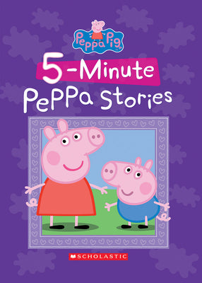 Cover Image for Five-Minute Peppa Stories (Peppa Pig) -- Scholastic, Hardcover