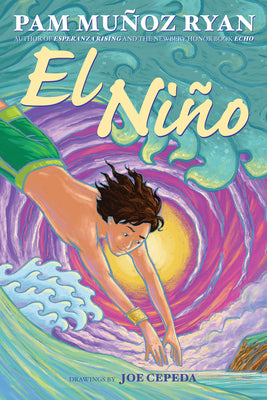 Cover Image for El Niño -- Pam Muñoz Ryan, Hardcover