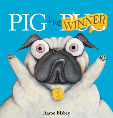 Cover Image for Pig the Winner -- Aaron Blabey, Hardcover