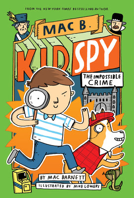 Cover Image for The Impossible Crime (Mac B., Kid Spy #2) -- Mac Barnett, Hardcover