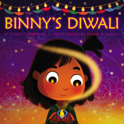 Cover Image for Binny's Diwali -- Thrity Umrigar, Hardcover