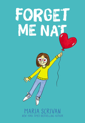 Cover Image for Forget Me Nat: A Graphic Novel (Nat Enough #2): Volume 2 -- Maria Scrivan, Hardcover