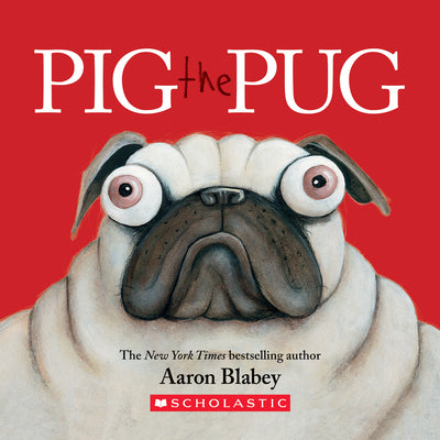 Cover Image for Pig the Pug -- Aaron Blabey, Board Books