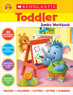 Scholastic Toddler Jumbo Workbook: Early Skills -- , Paperback