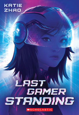 Cover Image for Last Gamer Standing -- Katie Zhao, Paperback
