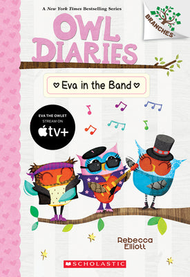 Cover Image for Eva in the Band: A Branches Book (Owl Diaries #17) -- Rebecca Elliott, Paperback