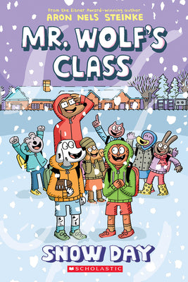 Cover Image for Snow Day: A Graphic Novel (Mr. Wolf's Class #5): Volume 5 -- Aron Nels Steinke, Paperback