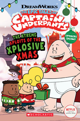Cover Image for The Xtreme Xploits of the Xplosive Xmas (the Epic Tales of Captain Underpants Tv) -- Meredith Rusu, Paperback