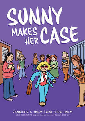 Cover Image for Sunny Makes Her Case: A Graphic Novel (Sunny #5): Volume 5 -- Jennifer L. Holm, Hardcover