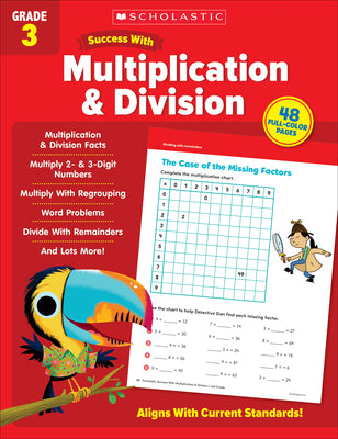Cover Image for Scholastic Success with Multiplication & Division Grade 3 Workbook -- Scholastic Teaching Resources, Paperback