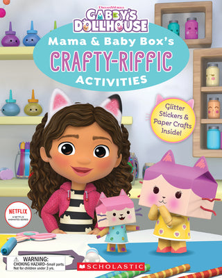 Cover Image for Mama & Baby Box's Crafty-Riffic Activities (Gabby's Dollhouse) -- Jesse Tyler, Paperback