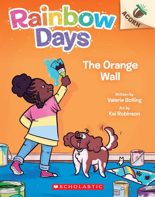 Cover Image for The Orange Wall: An Acorn Book (Rainbow Days #3): Volume 3 -- Valerie Bolling, Paperback