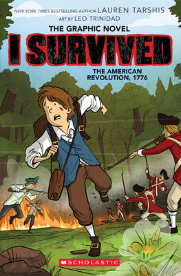 Cover Image for I Survived the American Revolution, 1776 (I Survived Graphic Novel #8) -- Lauren Tarshis, Hardcover