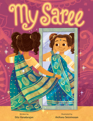 Cover Image for My Saree -- Gita Varadarajan, Hardcover