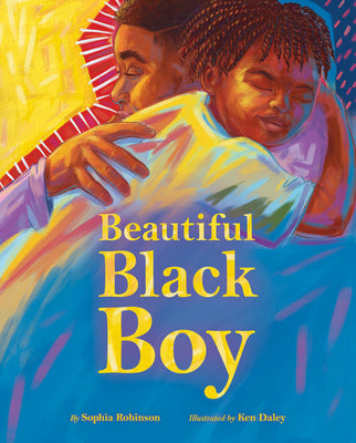 Cover Image for Beautiful Black Boy -- Sophia Robinson, Hardcover