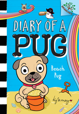 Cover Image for Beach Pug: A Branches Book (Diary of a Pug #10): Volume 10 -- Kyla May, Hardcover