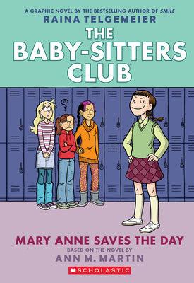 Cover Image for Mary Anne Saves the Day: A Graphic Novel (the Baby-Sitters Club #3) -- Raina Telgemeier, Paperback