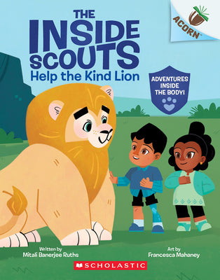 Cover Image for Help the Kind Lion: An Acorn Book (the Inside Scouts #1): Volume 1 -- Mitali Banerjee Ruths, Paperback