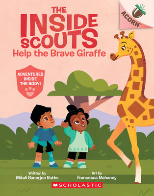 Cover Image for Help the Brave Giraffe: An Acorn Book (the Inside Scouts #2): Volume 2 -- Mitali Banerjee Ruths, Paperback