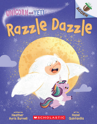 Cover Image for Razzle Dazzle: An Acorn Book (Unicorn and Yeti #9): Volume 9 -- Heather Ayris Burnell, Paperback