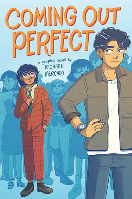 Cover Image for Coming Out Perfect #1: A Graphic Novel -- Richard Mercado, Paperback