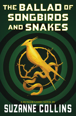 Cover Image for The Ballad of Songbirds and Snakes (a Hunger Games Novel) -- Suzanne Collins, Paperback