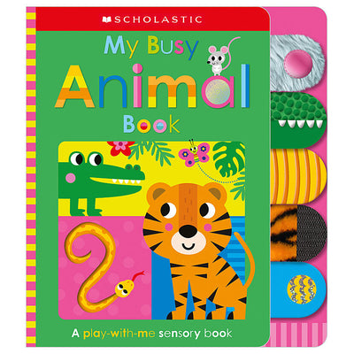 Cover Image for My Busy Animal Book: Scholastic Early Learners (Touch and Explore) -- Scholastic Ea Scholastic Early Learners, Paperback