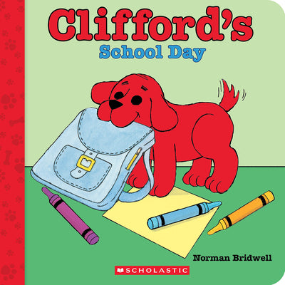 Cover Image for Clifford's School Day (Board Book) -- Norman Bridwell, Board Book