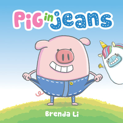 Cover Image for Pig in Jeans -- Brenda Li, Hardcover