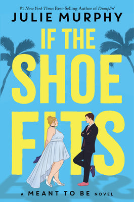 Cover Image for If the Shoe Fits -- Julie Murphy, Paperback