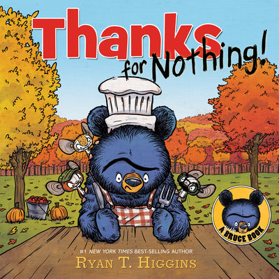 Cover Image for Thanks for Nothing -- Ryan T. Higgins, Hardcover