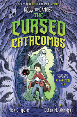 Cover Image for Roll for Danger: The Cursed Catacombs -- Nick Eliopulos, Paperback