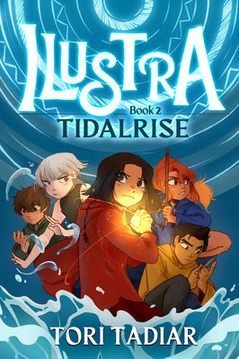 Cover Image for Ilustra: Tidalrise: Book 2 -- Tori Tadiar, Hardcover
