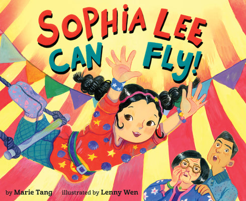 Cover Image for Sophia Lee Can Fly! -- Marie Tang, Hardcover