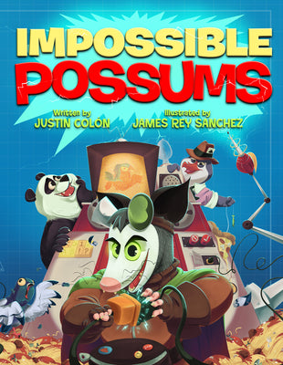 Cover Image for Impossible Possums -- Justin Colón, Hardcover