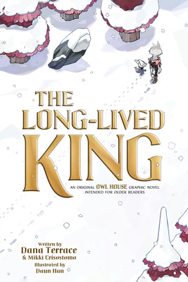 Cover Image for The Long-Lived King: An Original the Owl House Graphic Novel -- Dana Terrace, Paperback