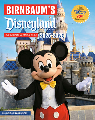 Cover Image for Birnbaum's 2025'2026 Disneyland Resort: The Official Vacation Guide -- Birnbaum Guides, Paperback